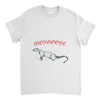 Mongoose, Bitey Sneak Boi Fan Design Classic T-shirt | Artistshot