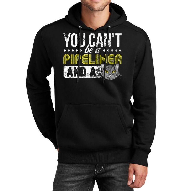 Gag Gift Cat T Shirt Pipeliner Welder Welding Pipeline Gift T Shirt Unisex Hoodie | Artistshot