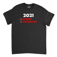 2021 Vaccinated (2) Classic T-shirt | Artistshot