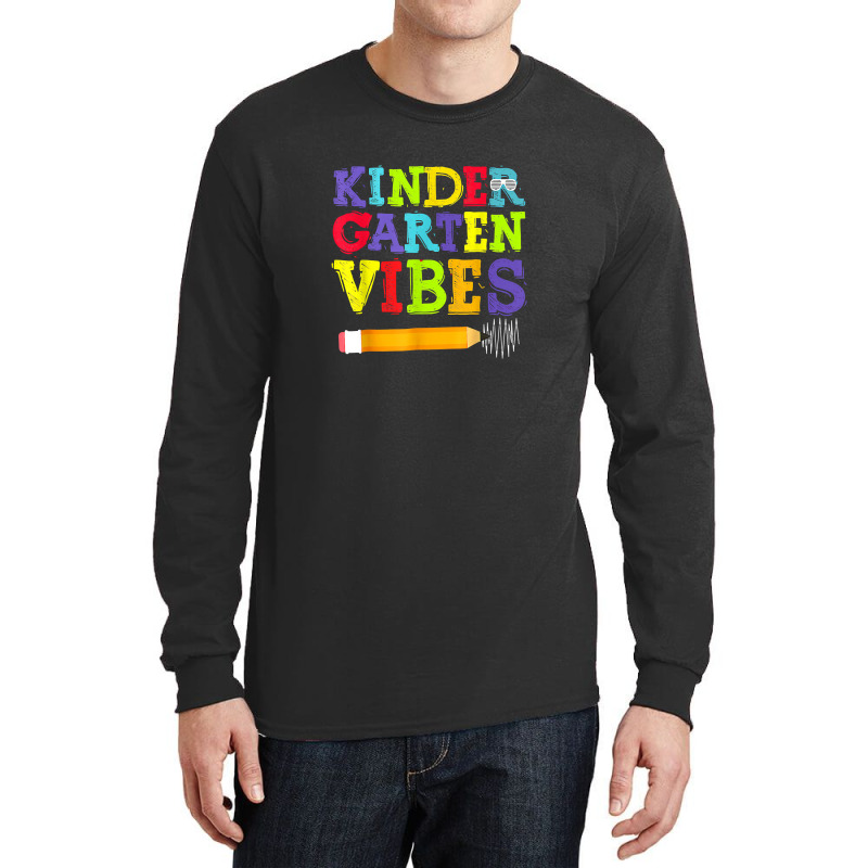 Kindergarten Vibes Shirt Funny Kindergarten Back To School Long Sleeve Shirts | Artistshot