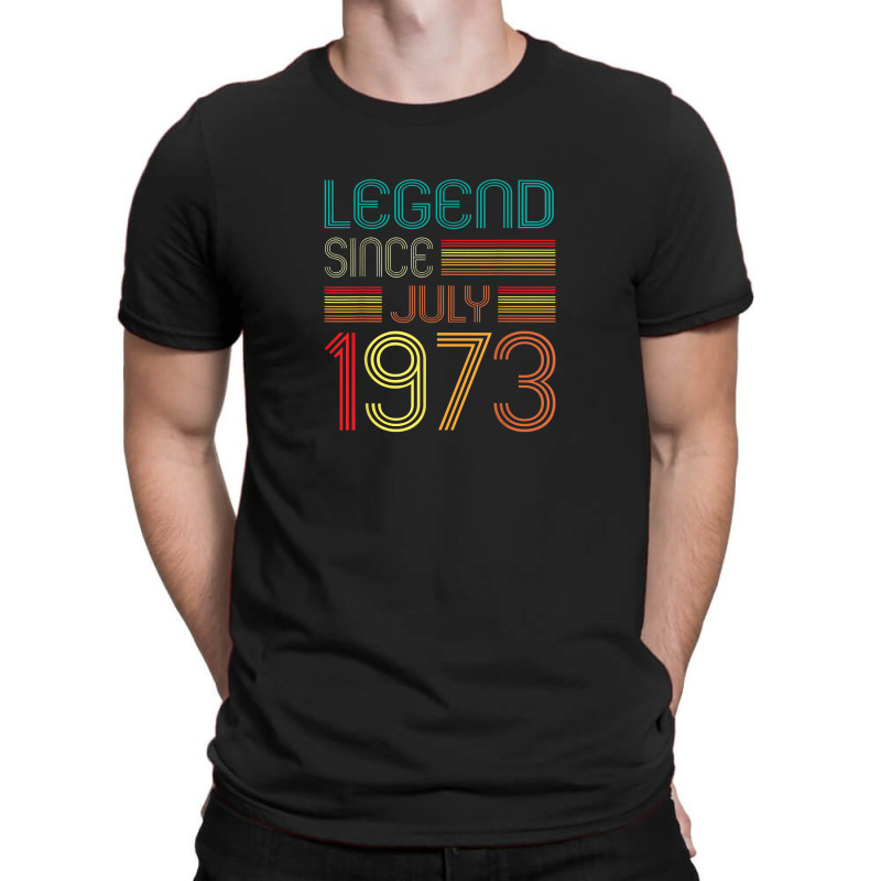 Legend Since July 1973 49 Years Old Vintage 49th Birthday T-shirt | Artistshot