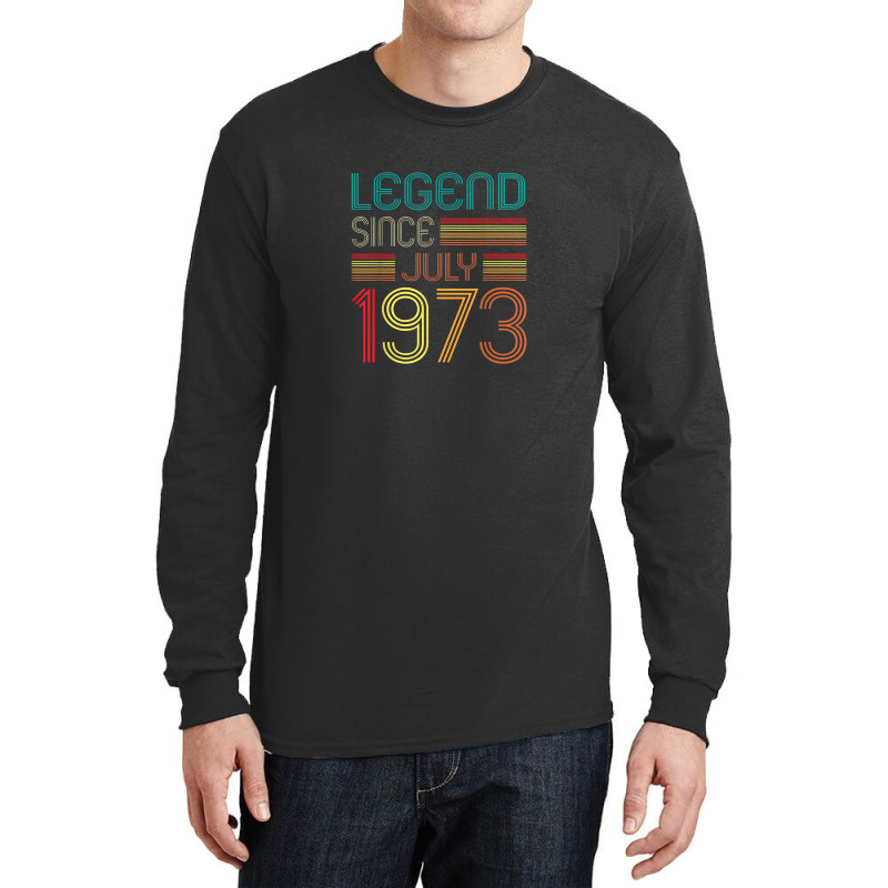 Legend Since July 1973 49 Years Old Vintage 49th Birthday Long Sleeve Shirts | Artistshot