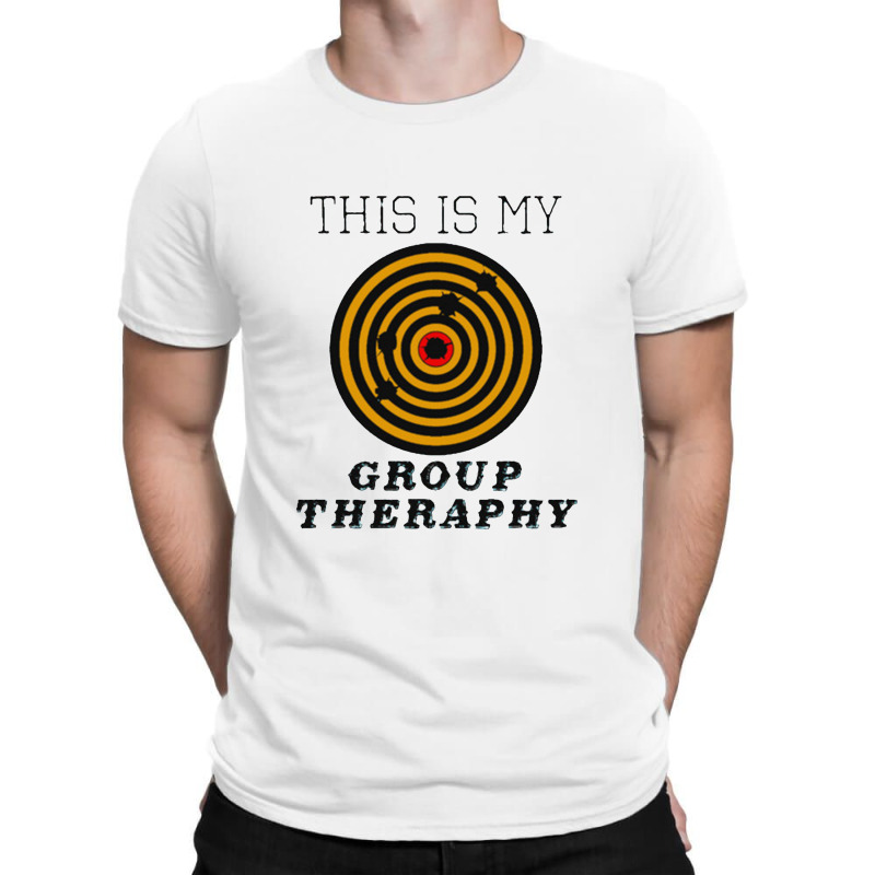 This Is My Group Therapy Shooting Target T-shirt | Artistshot