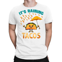 It Is Raining Tacos Funny Taco Kids Girls Boys Gift T Shirt T-shirt | Artistshot