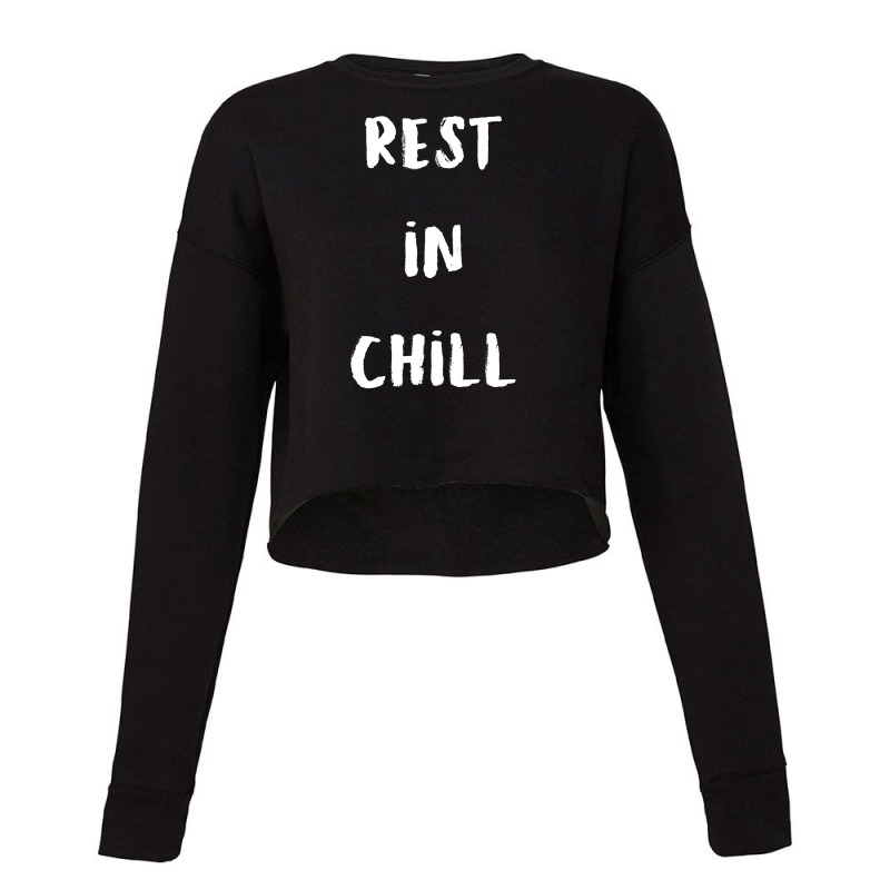 Rest In Chill Cropped Sweater by SuryanaShop | Artistshot