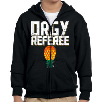 Orgy Referee Swinger Party Pineapple Threesome Gang Bang Tank Top Youth Zipper Hoodie | Artistshot