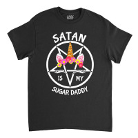 My Sugar Daddy Classic T-shirt | Artistshot