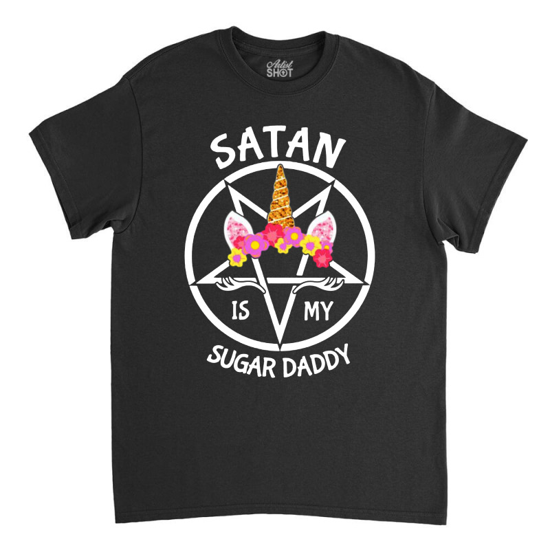 My Sugar Daddy Classic T-shirt | Artistshot