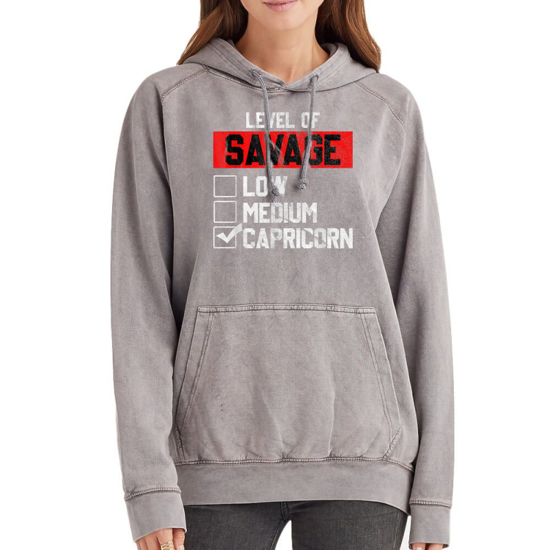 Level Of Savage Capricorn Horoscope Birthday Gift T Shirt Vintage Hoodie | Artistshot