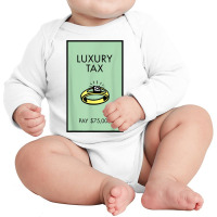 Monopoly Luxury Tax Pay 75,000 T Shirt Long Sleeve Baby Bodysuit | Artistshot