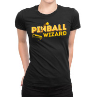 Pinball Wizard   Retro Vintage Multiball Pinball Arcade Game T Shirt Ladies Fitted T-shirt | Artistshot