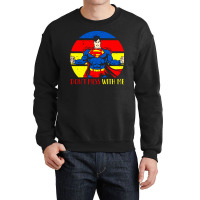 Dont Mess Crewneck Sweatshirt | Artistshot