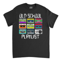 Cas.sette Tape Mu.sic T Shirt Retro 80s  Playlist T Sh Classic T-shirt | Artistshot