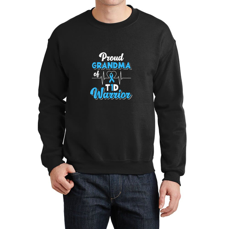 Proud Grandma Of A T1d Warrior Diabetic Diabetes Awareness Crewneck Sweatshirt by dwindupadi | Artistshot