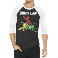 Ohms Law Funny Shirt.electrical Electronics Engineer Funny T T Shirt 3/4 Sleeve Shirt | Artistshot