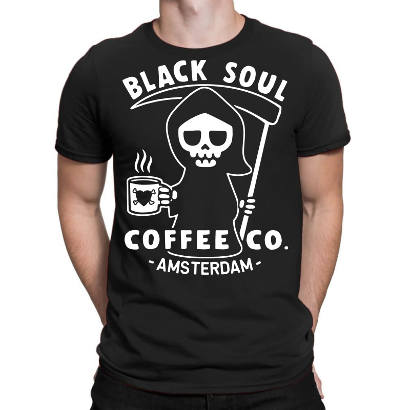 Funny Coffee T Shirt Amsterdam T Shirt Black Soul Coffee Cafe Grim Rea T-Shirt by Larise_Store | Artistshot