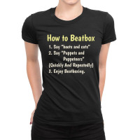 Beatbox Beatboxing Beatboxer Funny Humour Saying Ladies Fitted T-shirt | Artistshot