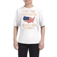 Two Time Ww1 Ww2 American Flag Champions T Shirt Youth Tee | Artistshot