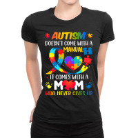 Autism Mom Doesn't Come With A Manual Women Autism Awareness T Shirt Ladies Fitted T-shirt | Artistshot