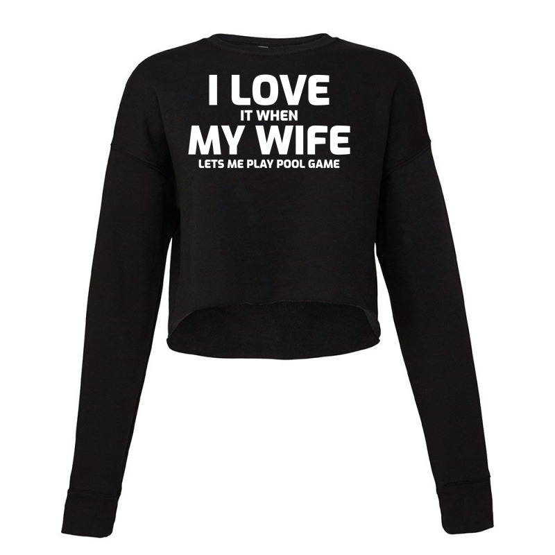 Billiards Snooker Pool Player Cue Sports Husband Wife Cropped Sweater by Tasteful Tees | Artistshot