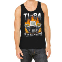 Ti 84 Plus Calculator Funny Math Teacher T Shirt Tank Top | Artistshot