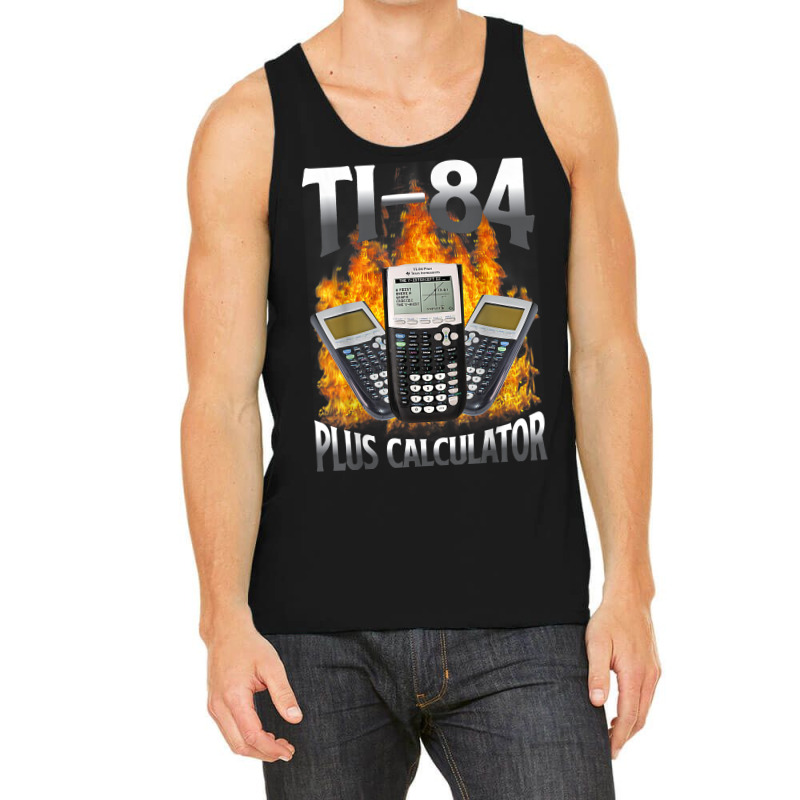 Ti 84 Plus Calculator Funny Math Teacher T Shirt Tank Top by erinlorrai | Artistshot