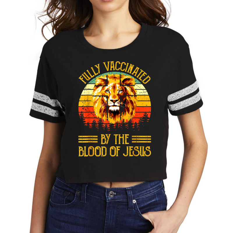 Jesus Christ Christian Jesus Fully Vaccinated By The Blood Of Jesus Li Scorecard Crop Tee by stress | Artistshot