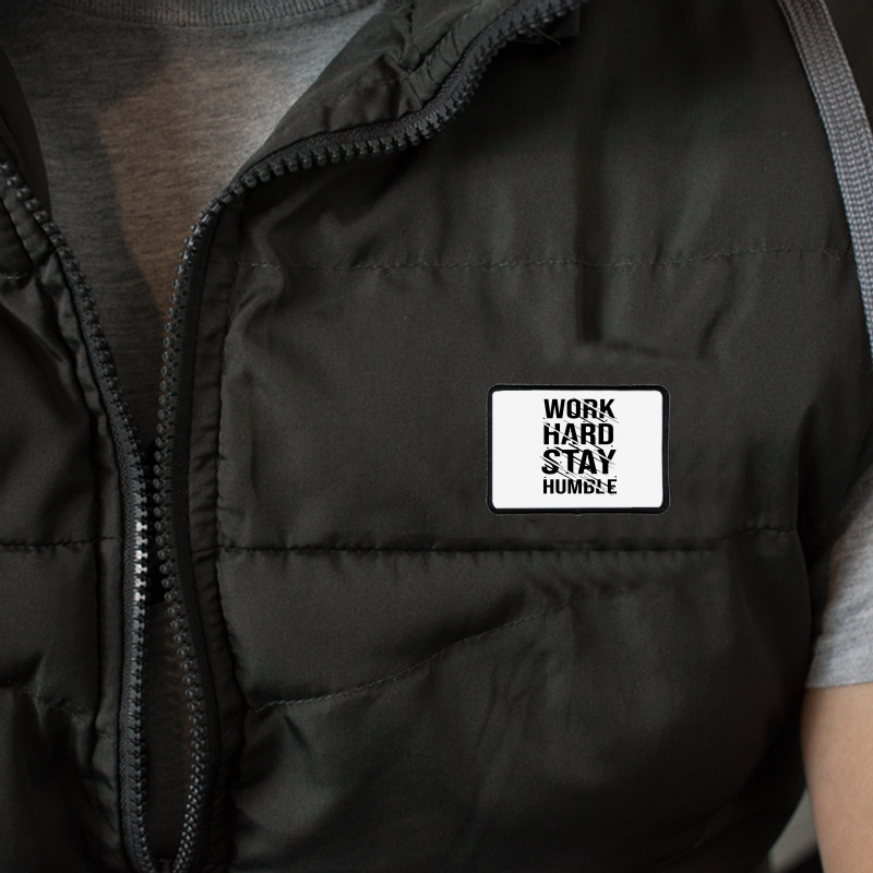 Work Hard Stay Humble Typography Rectangle Patch | Artistshot