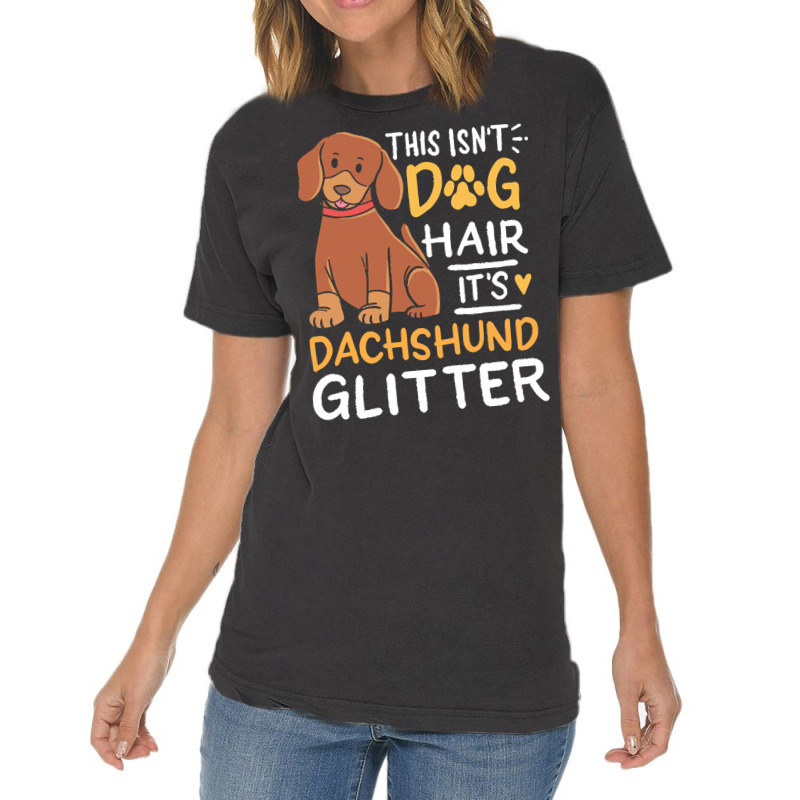 Dachshund T  Shirt Dachshund, Dog Hair T  Shirt Vintage T-shirt | Artistshot