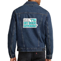 Don T Worry About The World Coming To An End Today It Is Already Tomor Men Denim Jacket | Artistshot