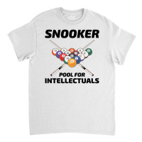 Billiards Snooker Pool Player Cue Sports Funny Classic T-shirt | Artistshot