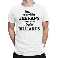 Billiards Snooker Pool Player Cue Sports Funny T-shirt | Artistshot