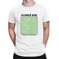 Flwerbar Exposition Temporarie T-shirt | Artistshot