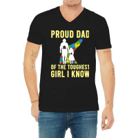 Autism Proud Dad Of The Toughest Girl Daddy Shirt Autism Dad T Shirt V-neck Tee | Artistshot