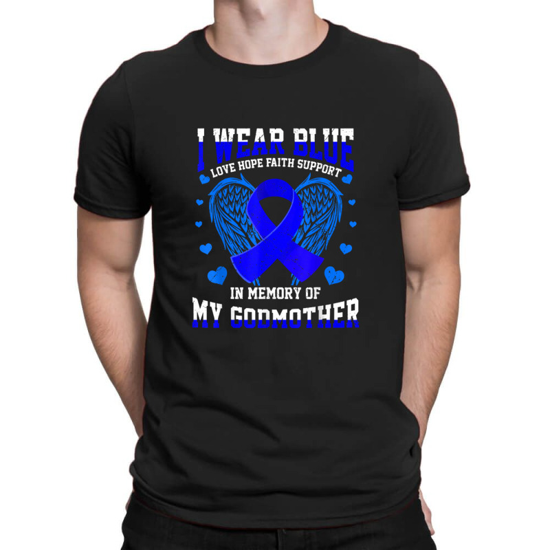 I Wear Blue Memory Godmother Colon Cancer Awareness Ribbon T-shirt | Artistshot