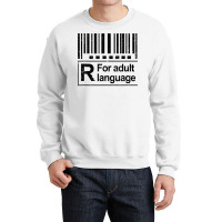 Barcode Sign R For Adult Language Warning Label Sign T Shirt Crewneck Sweatshirt | Artistshot