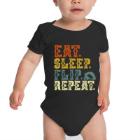 Eat Sleep Flip Repeat Baby Bodysuit | Artistshot