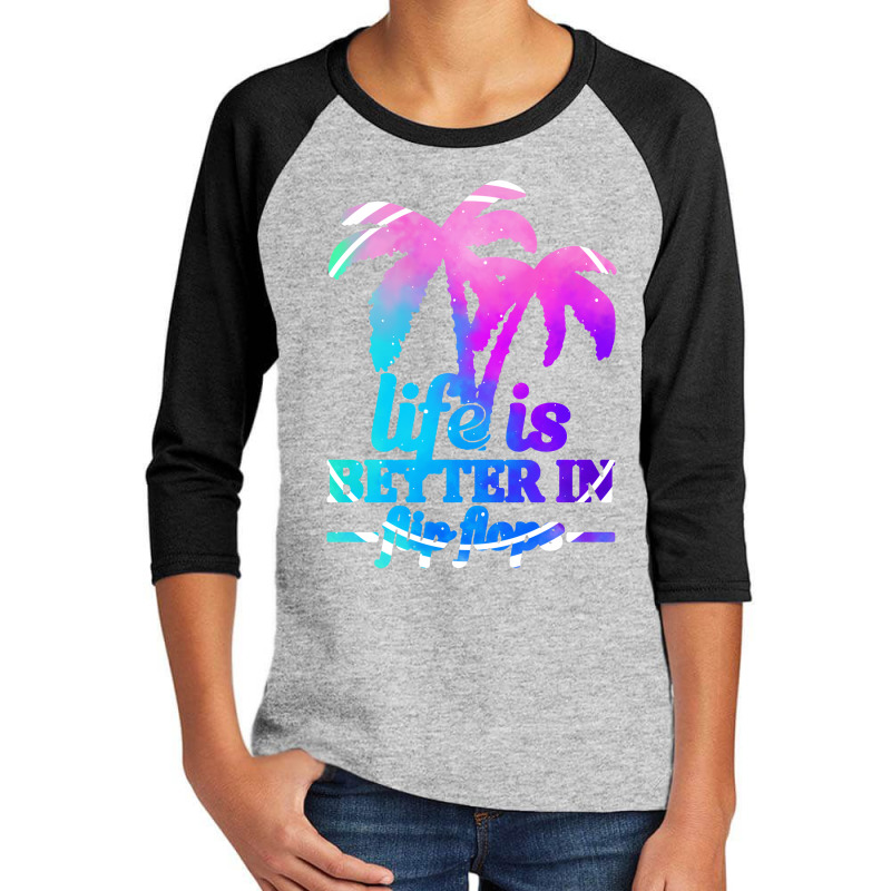 Life Is Better In Flip Flops Youth 3/4 Sleeve | Artistshot