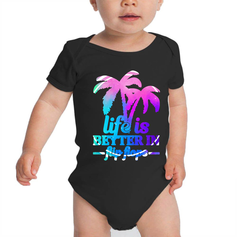 Life Is Better In Flip Flops Baby Bodysuit | Artistshot