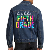 Hello 5th Grade Tie Dye Teachers Kids Back To School Funny T Shirt Men Denim Jacket | Artistshot