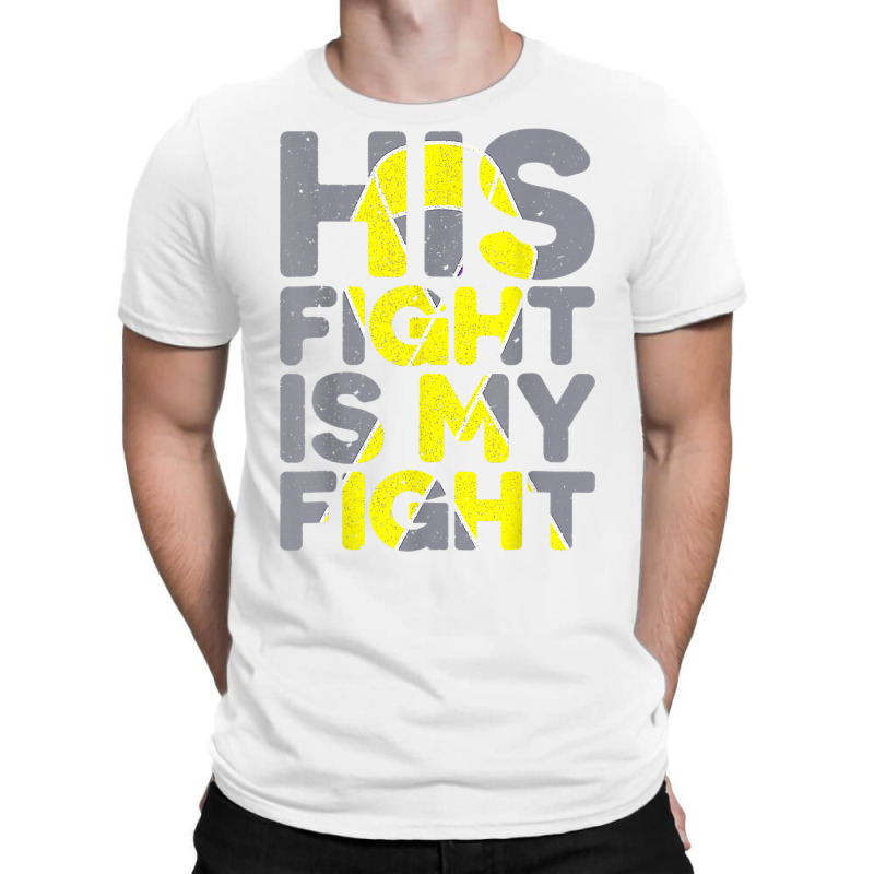 His Fight Is My Fight Childhood Cancer Awareness Tee T Shirt T-shirt | Artistshot