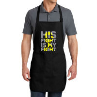 His Fight Is My Fight Childhood Cancer Awareness Tee T Shirt Full-length Apron | Artistshot