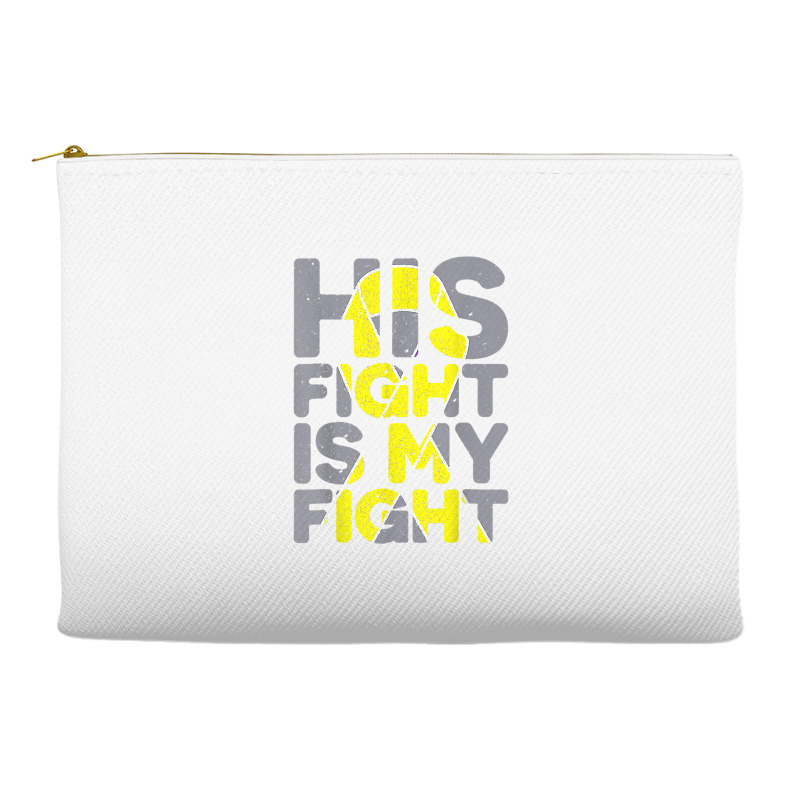 His Fight Is My Fight Childhood Cancer Awareness Tee T Shirt Accessory Pouches | Artistshot