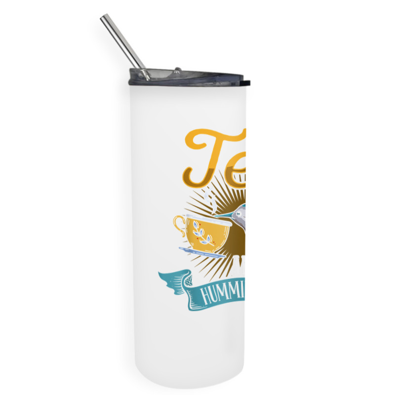 Hummingbird Lover Flowers I Run On Tea And Hummingbirds T Shirt Skinny Tumbler | Artistshot