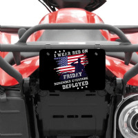 I Wear Red On Friday Remember Deployed American Flag Retro T Shirt Atv License Plate | Artistshot