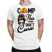 Ladies Camp Hair Don't Care Funny Outdoors Women Teen Girls T Shirt T-shirt | Artistshot