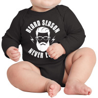 Beard Beard Season Never Ends Beards Beard Full Beard Long Sleeve Baby Bodysuit | Artistshot