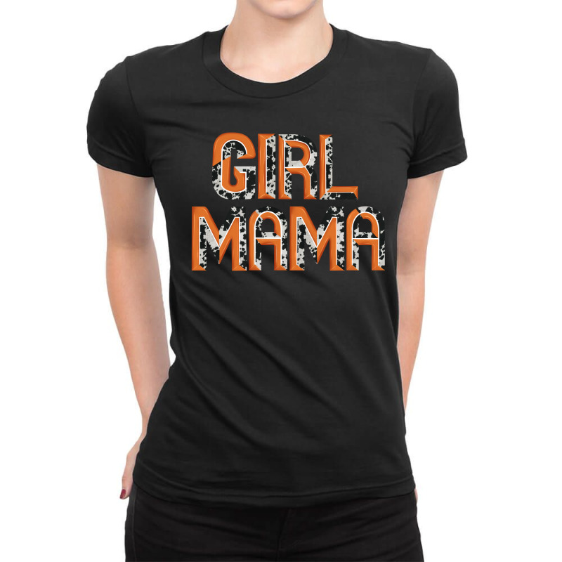 Girl Mama Ladies Fitted T-Shirt by JahusDesignShop | Artistshot