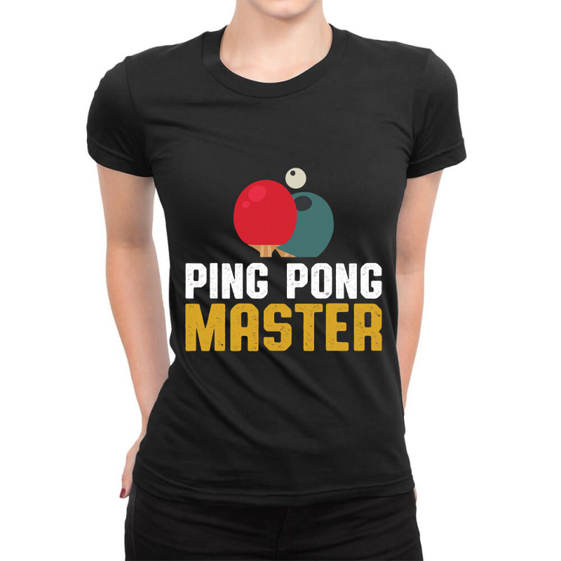 Funny Ping Pong Master Table Tennis Lovers Players T Shirt Ladies Fitted T-Shirt by HUUY | Artistshot