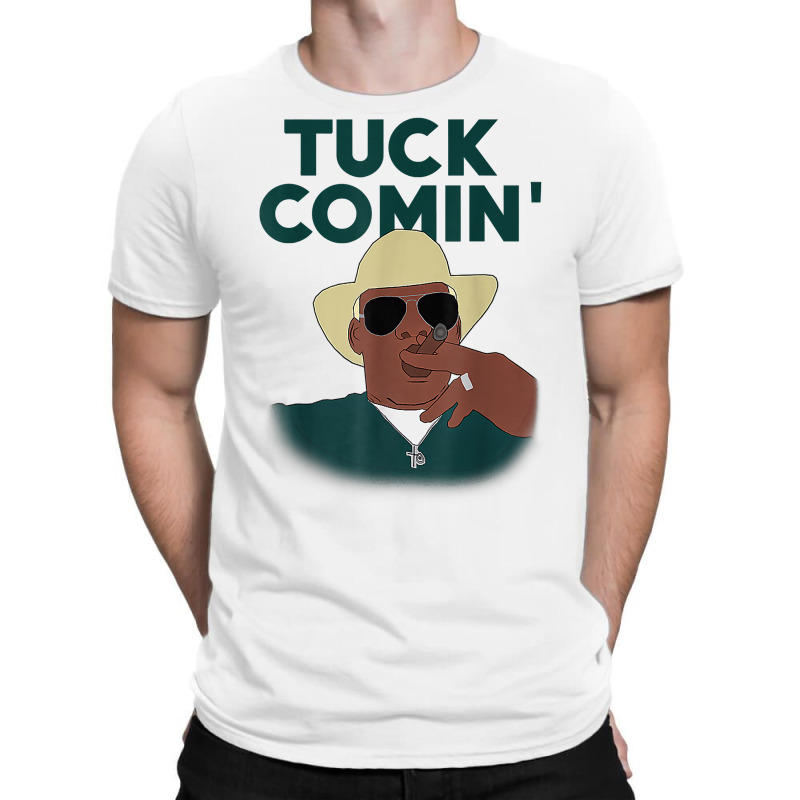 Tuck Comin' Premium T Shirt T-Shirt by waltervanderwilt1 | Artistshot